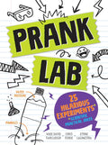 Pranklab: Practical Science Pranks You and Your Victim Can Learn from - Paperback