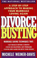 Divorce Busting: A Step-By-Step Approach to Making Your Marriage Loving Again - Paperback