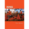 The Costly U. S. Prison System: Too Costly in Dollars, National Prestige, and Lives - Paperback