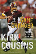 Game Changer: Faith, Football, & Finding Your Way - Paperback