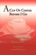 A Cup of Coffee Before I Go - Paperback