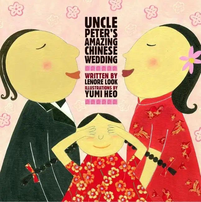 Uncle Peter's Amazing Chinese Wedding - Hardcover