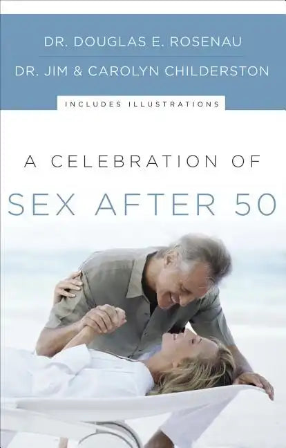 A Celebration of Sex After 50 - Paperback