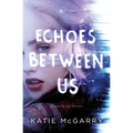 Echoes Between Us - Paperback