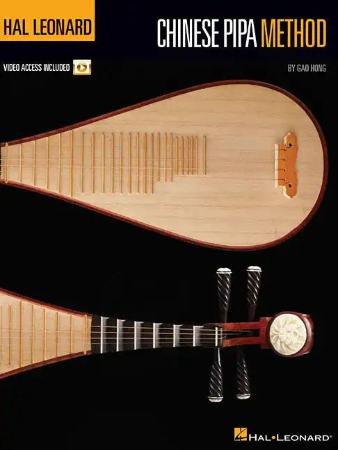 Hal Leonard Chinese Pipa Method: Book with Online Video Lessons - Paperback