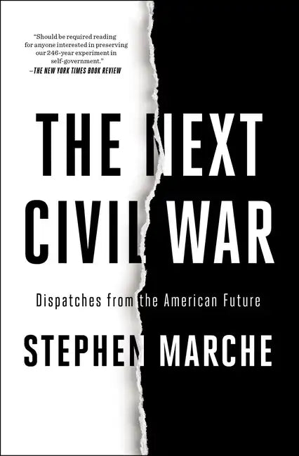 The Next Civil War: Dispatches from the American Future - Paperback