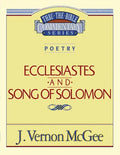 Thru the Bible Vol. 21: Poetry (Ecclesiastes/Song of Solomon): 21 - Paperback
