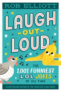 Laugh-Out-Loud: The 1,001 Funniest Lol Jokes of All Time - Hardcover