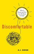 Discomfortable: What Is Shame and How Can We Break Its Hold? - Paperback