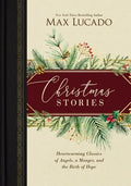 Christmas Stories: Heartwarming Classics of Angels, a Manger, and the Birth of Hope - Hardcover