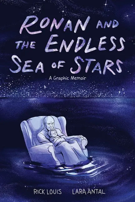 Ronan and the Endless Sea of Stars: A Graphic Memoir - Hardcover