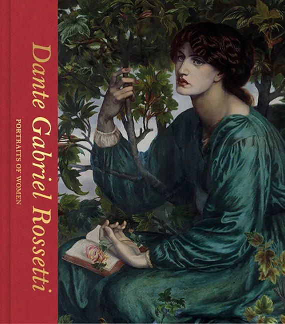 Dante Gabriel Rossetti: Portraits of Women - Hardcover