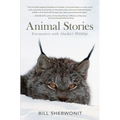 Animal Stories: Encounters with Alaska's Wildlife - Hardcover