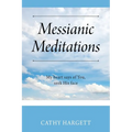Messianic Meditations: My heart says of You, seek His face - Paperback