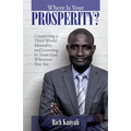 Where is your Prosperity?: Countering a Third world mentality and learning to Trust God wherever you are. - Paperback