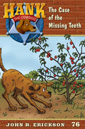 The Case of the Missing Teeth - Hardcover