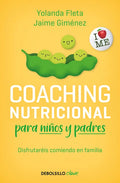 Coaching Nutricional Para Niños Y Padres / Nutritional Coaching for Children and Parents - Paperback