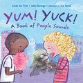 Yum! Yuck!: A Book of People Sounds - Board Book