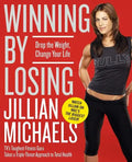 Winning by Losing: Drop the Weight, Change Your Life - Paperback