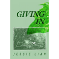 Giving In - Paperback