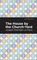 The House by the Church-Yard - Hardcover