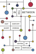 In the Between: 21st Century Short Stories - Paperback
