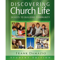 Discovering Church Life Student Edition: 24 Keys to Building Community - Paperback