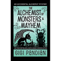 The Alchemist of Monsters and Mayhem: An Accidental Alchemist Mystery - Paperback