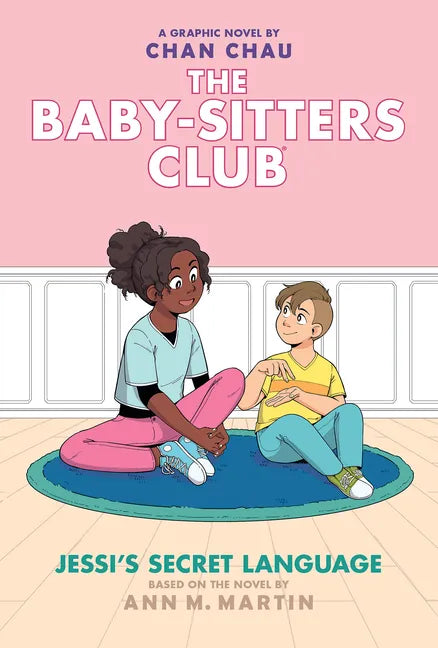Jessi's Secret Language: A Graphic Novel (the Baby-Sitters Club #12) - Hardcover