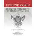 Étienne Morin: From the French Rite to the Scottish Rite - Paperback
