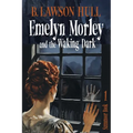 Emelyn Morley and the Waking Dark - Paperback