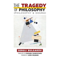 The Tragedy of Philosophy (Philosophy and Dogma) - Hardcover