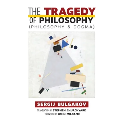 The Tragedy of Philosophy (Philosophy and Dogma) - Hardcover