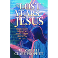 The Lost Years of Jesus - Paperback