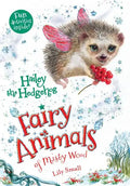 Hailey the Hedgehog: Fairy Animals of Misty Wood - Paperback