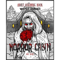 Adult Coloring Book Horror Cabin: Winter Zombies - Paperback