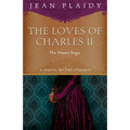 The Loves of Charles II: The Stuart Saga - Paperback