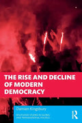 The Rise and Decline of Modern Democracy - Paperback