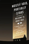 Mostly Void, Partially Stars: Welcome to Night Vale Episodes, Volume 1 - Paperback