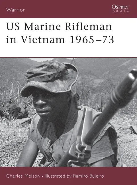 US Marine Rifleman in Vietnam 1965 73 - Paperback