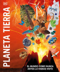 Planeta Tierra (Knowledge Encyclopedia Planet Earth!): El Mundo Como Nunca Antes Lo Habías Visto - Hardcover