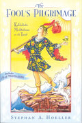 Fool's Pilgrimage: Kabbalistic Meditations on the Tarot [With CD] - Paperback