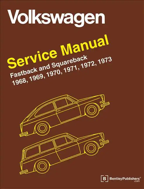 Volkswagen FastBack and Squareback (Type 3) Service Manual: 1968-1973 - Hardcover