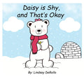 Daisy is Shy, and That's Okay - Paperback