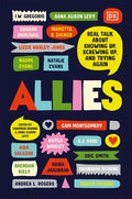 Allies: Real Talk about Showing Up, Screwing Up, and Trying Again - Paperback