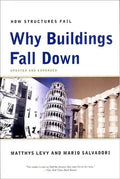 Why Buildings Fall Down: How Structures Fail - Paperback