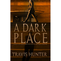 A Dark Place - Paperback