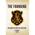 The Founding: The Birth of Iota Phi Theta Inc. - Paperback