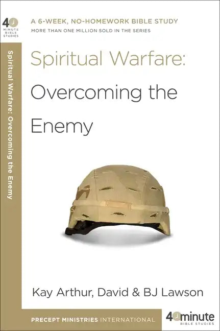 Spiritual Warfare: Overcoming the Enemy - Paperback