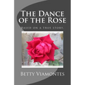 The Dance of the Rose - Paperback